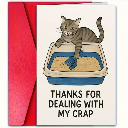 "Thanks For Dealing With My Crap" Cat Greeting Card